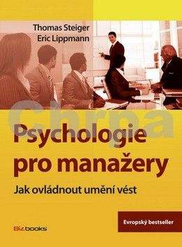 Eric Lippmann, Thomas Steiger: Psychologie pro manažery