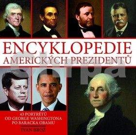 Ivan Brož: Encyklopedie amerických prezidentů