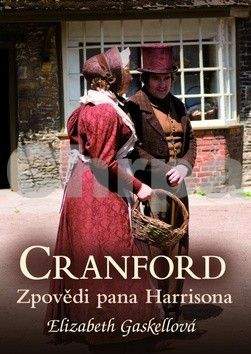 Elizabeth Gaskell: Cranford 2: Zpovědi pana Harrisona