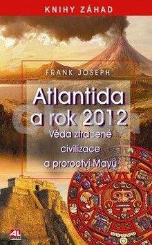 Frank Joseph: Atlantida a rok 2012