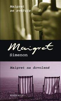 Georges Simenon: Maigret se svěřuje, Maigret na dovolené