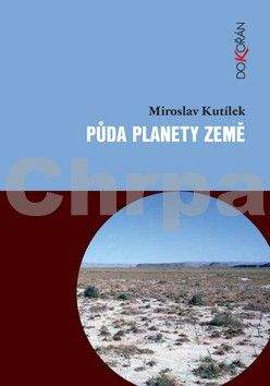 Miroslav Kutílek: Půda planety Země