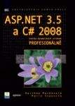 Matthew MacDonald a Mario Szpuszta: ASP.NET 3.5 A C# 2008
