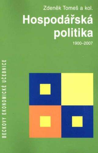 CHBECK HOSPODÁŘSKÁ POLITIKA 1900-2007