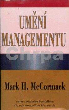 Mark H. McCormack: Umění managementu