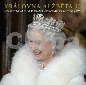 Priscilla Jane Stephanie Roberts: Královna Alžběta II. - Pamětní album k diamantovému výročí vlády