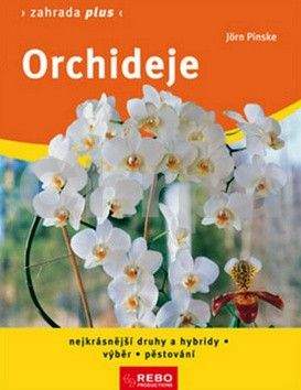 Jörn Pinske: Orchideje - Zahrada plus - 8. vydání