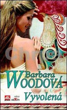 Barbara Wood: Vyvolená