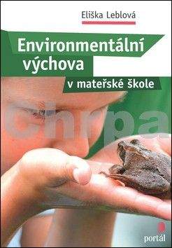 Eliška Leblová: Environmentální výchova v mateřské škole