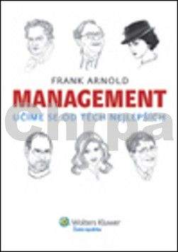 Frank Arnold: Management Učíme se od těch nejlepších
