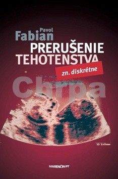Pavol Fabian: Prerušenie tehotenstva Zn:diskrétne