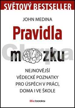 John Medina: Pravidla mozku