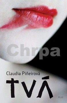 Claudia Pineiro: Tvá