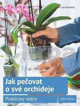 Jörn Pinske: Jak pečovat o své orchideje