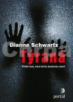 Dianne Schwartz: Týraná