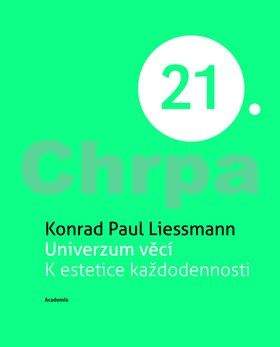 Konrad Paul Liessmann: Univerzum věcí