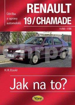 Etzold Hans-Rudiger Dr.: Renault 19/Chamade od 11/88 do 1/96 - Jak na to? - 9.