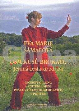 Eva Marie Šámalová: Osm kusů brokátu