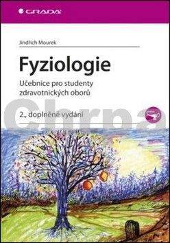 Jindřich Mourek: Fyziologie - Učebnice pro studenty zdravotnických oborů - 2. vydání