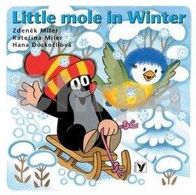 Kateřina Miler, Zdeněk Miler, Hana Doskočilová: Little mole in Winter
