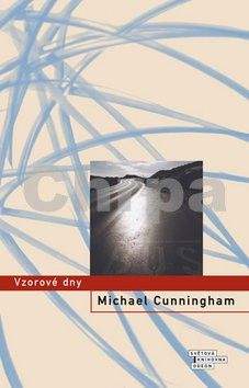 Michael Cunningham: Vzorové dny