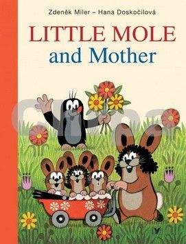 Zdeněk Miler, Hana Doskočilová: Little Mole and Mother