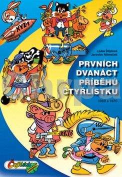 Jaroslav Němeček: Prvních dvanáct příběhů Čtyřlístku 1969-1970 - 2. vydání