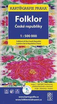 Kartografie PRAHA Folklor České republiky 1:500 000