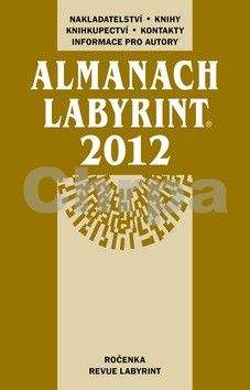 Kolektiv autorů: Almanach Labyrint 2012
