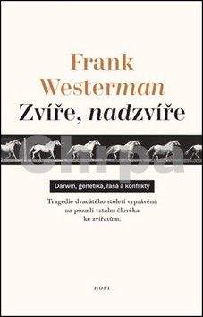 Frank Westerman: Zvíře, nadzvíře