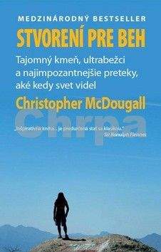 Christopher McDougall: Stvorení pre beh