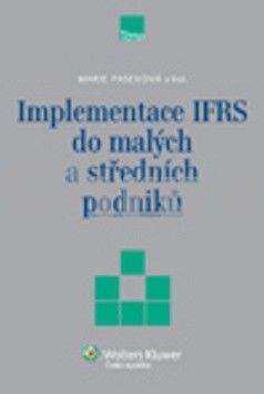 Marie Paseková: Implementace IFRS do malých a středních podniků