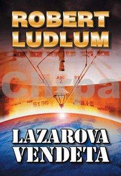 Robert Ludlum, Patrick Larkin: Lazarova vendeta