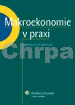 Mansoor Maitah: Makroekonomie v praxi