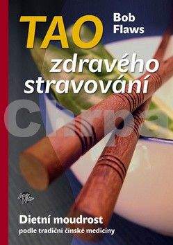 Bob Flaws: Tao zdravého stravování