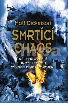 Matt Dickinson: Smrtící chaos