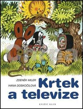 Zdeněk Miler, Hana Doskočilová: Krtek a televize