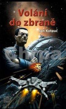 Jan Kotouč: Volání do zbraně