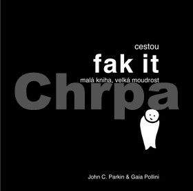 John C. Parkin, Gaia Pollini: Cestou fak it