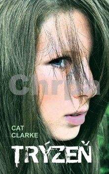 Cat Clarke: Trýzeň