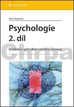 Ilona Kopecká: Psychologie 2. díl