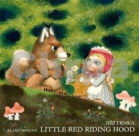 Jiří Trnka, Klára Trnková: Little Red Riding Hood / Červená karkulka anglicky - prostorové leporelo s loutkami