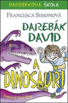 Francesca Simon: Darebák David a dinosauři
