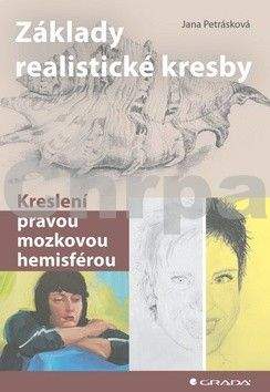 Jana Petrásková: Základy realistické kresby