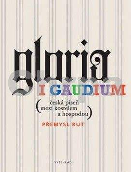 Přemysl Rut: Gloria i gaudium