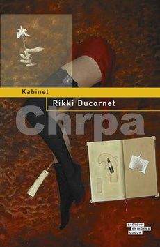 Rikki Ducornet: Kabinet