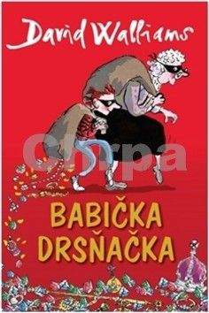 David Walliams, Tony Ross: Babička drsňačka