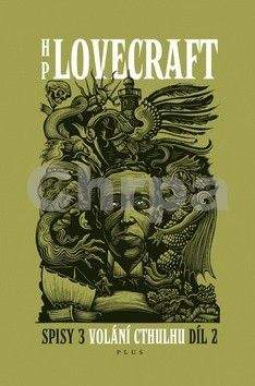 Howard Phillips Lovecraft: Spisy 3: Volání Cthulhu 2