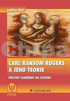 Ladislav Nykl: Carl Ransom Rogers a jeho teorie