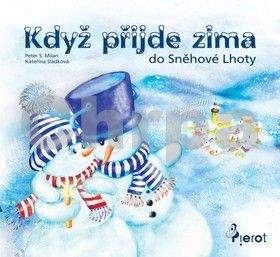 Kateřina Sládková, Peter S. Milan: Když přijde zima do Sněhové Lhoty